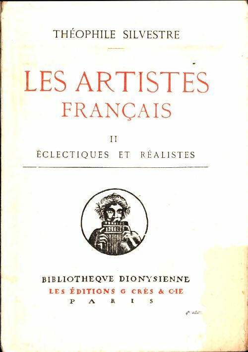 Livrenpoche : Les artistes français Tome II : Eclectiques et réalistes - Théophile Silvestre - Livre