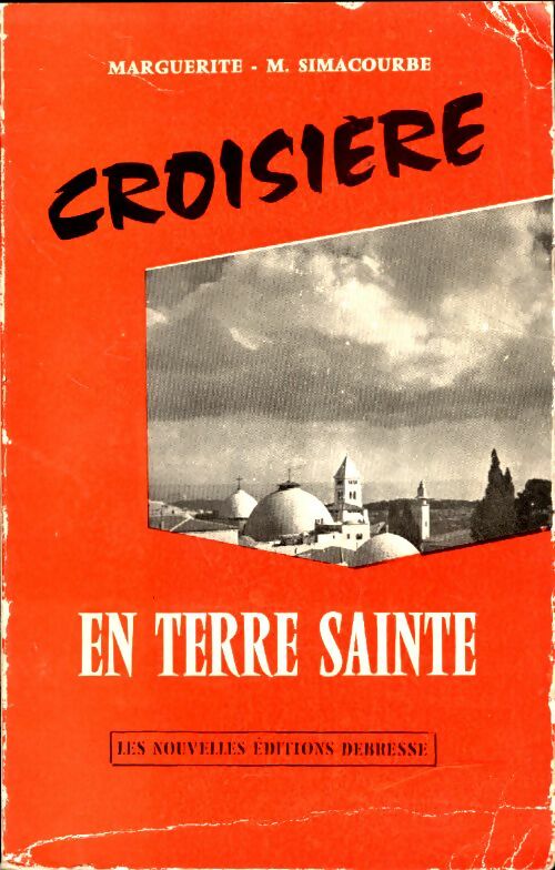 Livrenpoche : Croisière en terre sainte - M. Simacourbe - Livre