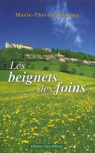 Livrenpoche : Les beignets des foins - Marie-Thérese Boiteux - Livre