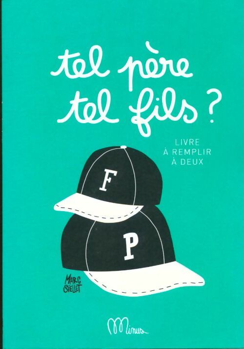 Livrenpoche : Tel père tel fils ? - Marc Siellet - Livre
