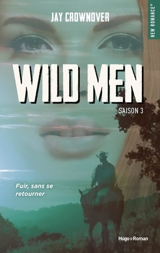 Livrenpoche : Wild men Tome III - Jay Crownover - Livre