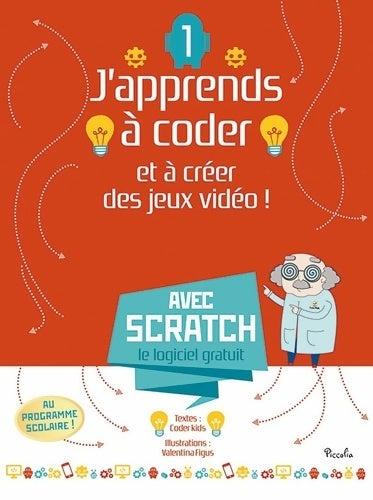 Livrenpoche : J'apprends à coder et à créer des jeux vidéo ! - Coder Kids - Livre