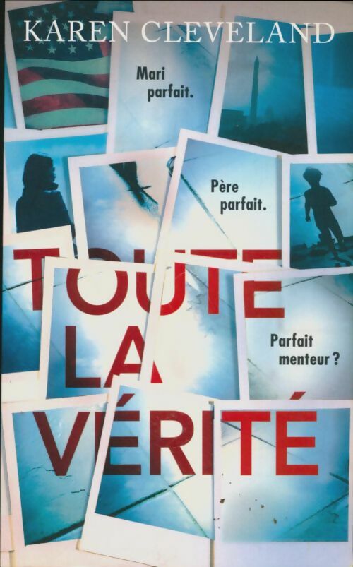 Livrenpoche : Toute la vérité - Karen Cleveland - Livre