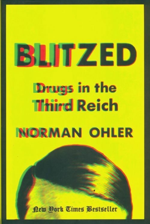 Livrenpoche : Blitzed : Drugs in the third reich - Norman Ohler - Livre