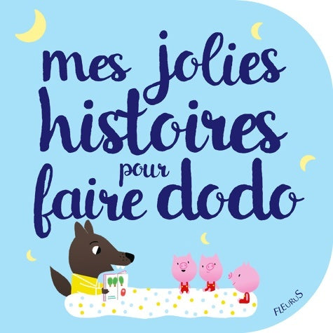 Livrenpoche : Mes jolies histoires pour faire dodo - Ghislaine Biondi - Livre