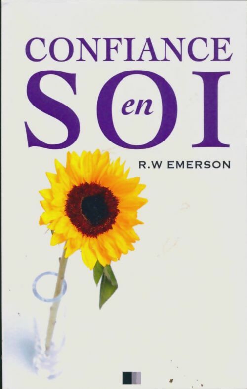 Livrenpoche : La confiance en soi et autres essais - Ralph Waldo Emerson - Livre