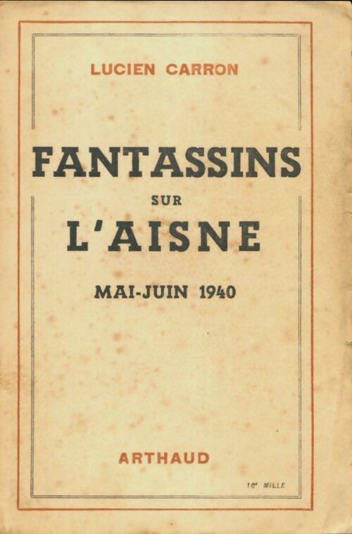 Livrenpoche : Fantassins sur l'Aisne mai-juin 1940 - Lucien Carron - Livre