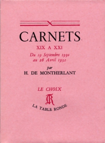 Livrenpoche : Carnets XIX à XXI - Henry De Montherlant - Livre