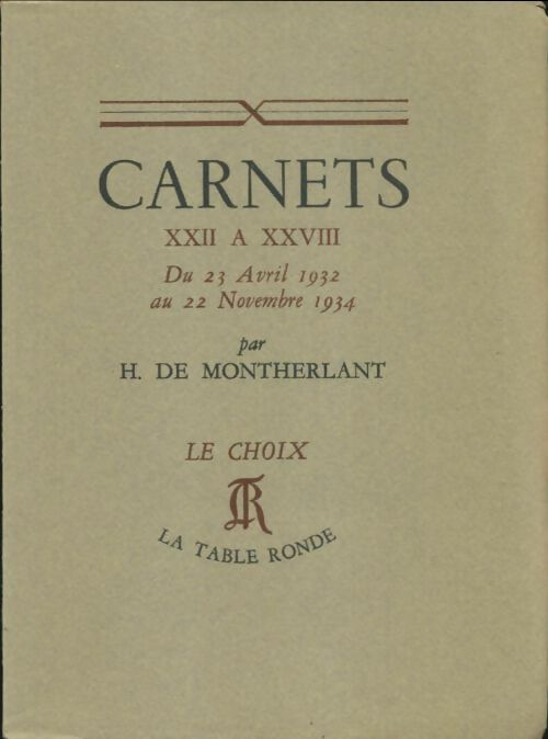 Livrenpoche : Carnets XXII à XXVIII - Henry De Montherlant - Livre