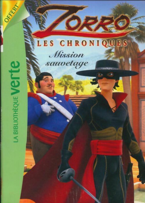 Livrenpoche : Zorro : Mission sauvetage - Xxx - Livre