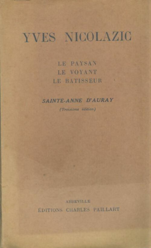 Livrenpoche : Le paysan / Le voyant / Le batisseur - Yves Nicolazic - Livre