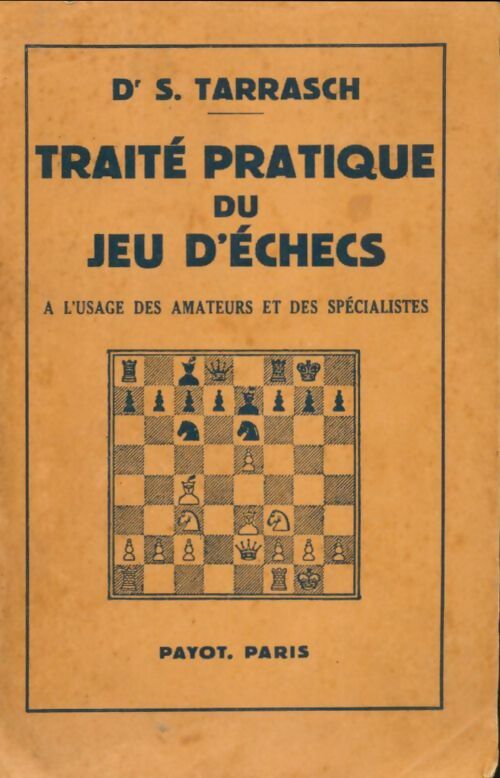 Livrenpoche : Traité pratique du jeu d'échecs - Siegbert Tarrasch - Livre