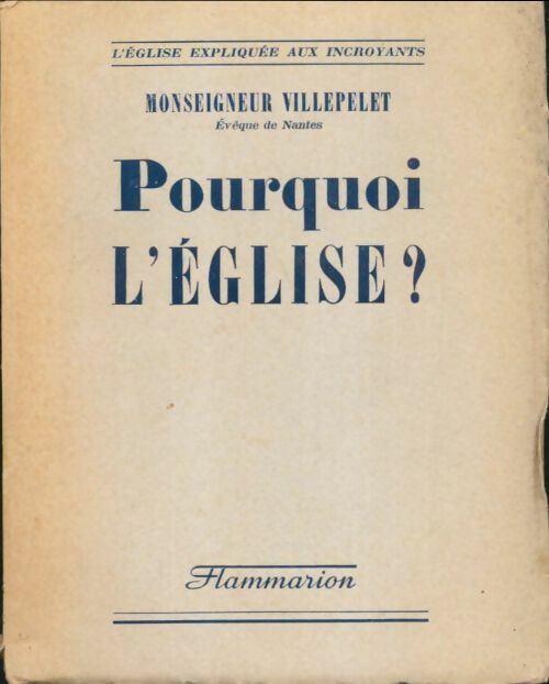 Livrenpoche : Pourquoi l'église? - Mgr Villepelet - Livre