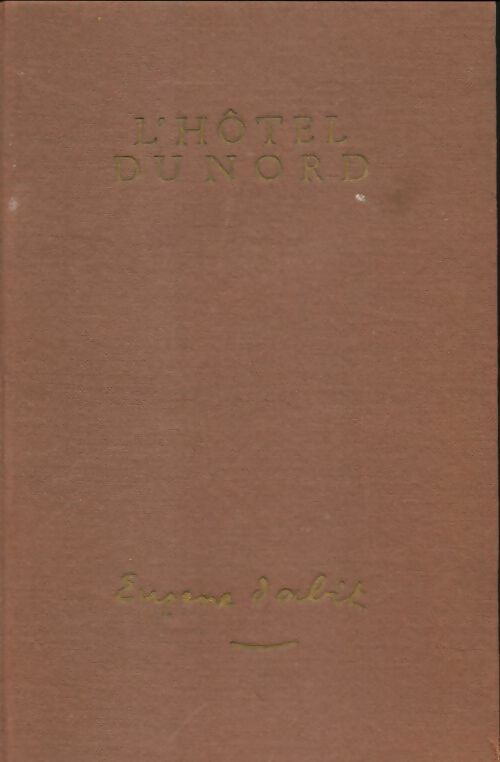 Livrenpoche : L'hôtel du Nord / Au pont-tournant - Eugène Dabit - Livre