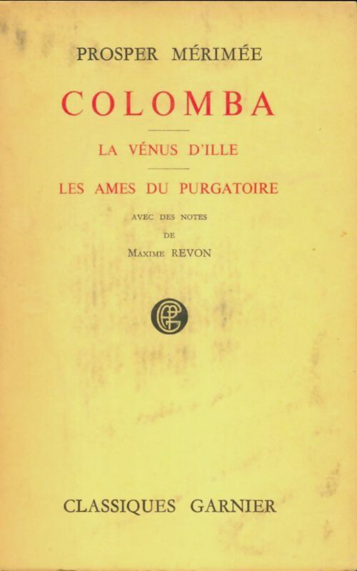 Livrenpoche : Colomba / La Vénus d'Ille / Les âmes du purgatoire - Prosper Mérimée - Livre