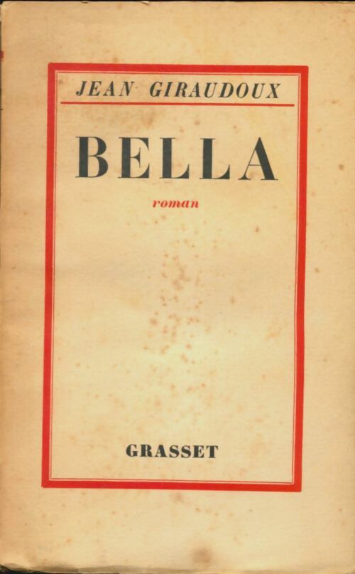 Livrenpoche : Bella - Jean Giraudoux - Livre