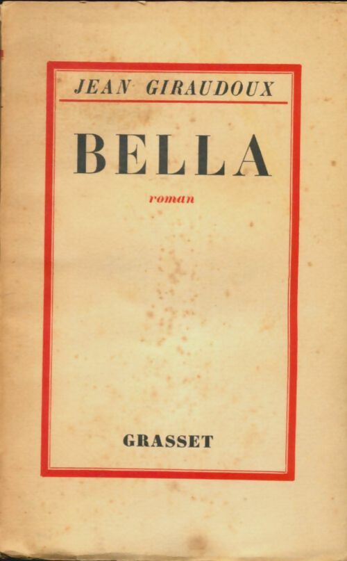 Bella - Jean Giraudoux -  Grasset poches divers - Livre