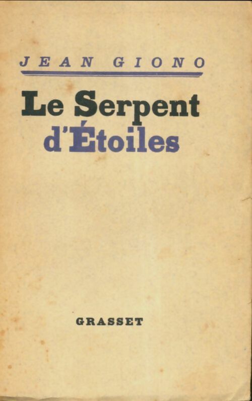 Livrenpoche : Le serpent d'étoiles - Jean Giono - Livre