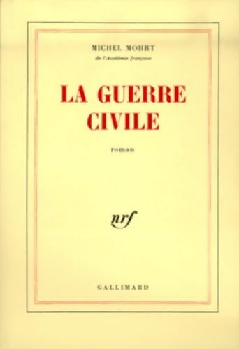 Livrenpoche : La guerre civile - Michel Mohrt - Livre