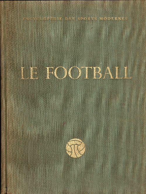 Livrenpoche : Encyclopédie des sports modernes : Le football - Collectif - Livre