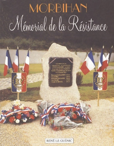 Livrenpoche : Morbihan. Mémorial de la Résistance - René Le Guénic - Livre