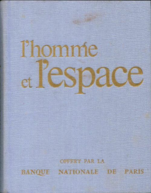 Livrenpoche : L'homme et l'espace - Francis Gérard - Livre