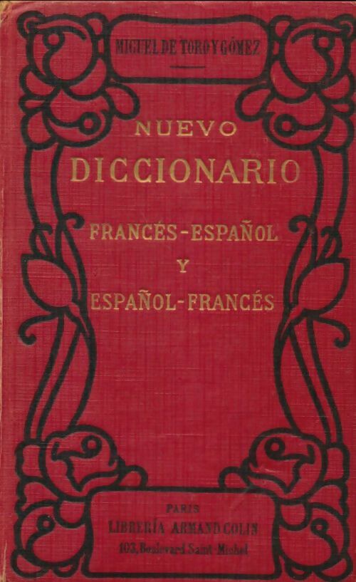 Livrenpoche : Nuevo diccionario Francés-Espanol y Espanol-Francés - Gomez Miguel; De Toro - Livre