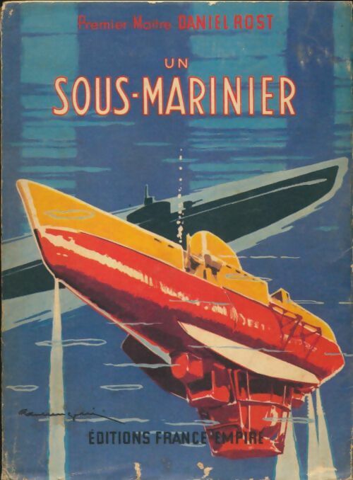 Livrenpoche : Un sous-marinier - Daniel Rost - Livre