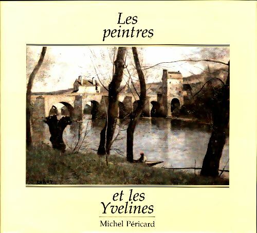 Livrenpoche : Les peintres et les Yvelines - Michel Pericard - Livre