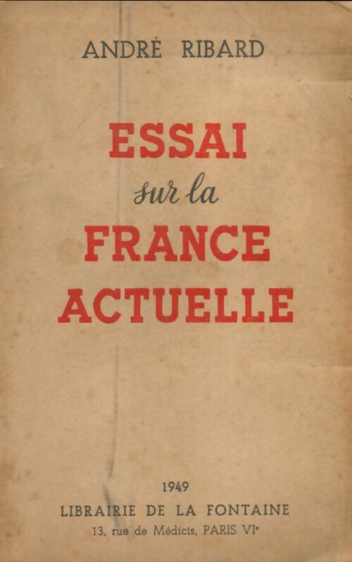Livrenpoche : Essai sur la France actuelle - André Ribard - Livre