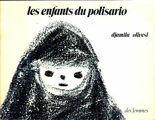 Livrenpoche : Les enfants du Polisario - Djamila Olivesi - Livre