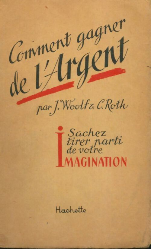 Livrenpoche : Comment gagner de l'argent - J Woolf - Livre