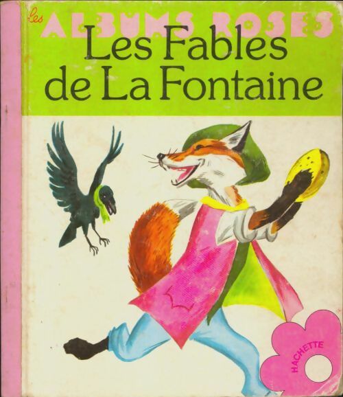 Fables de la fontaine - Jean De La Fontaine -  Les albums roses - Livre