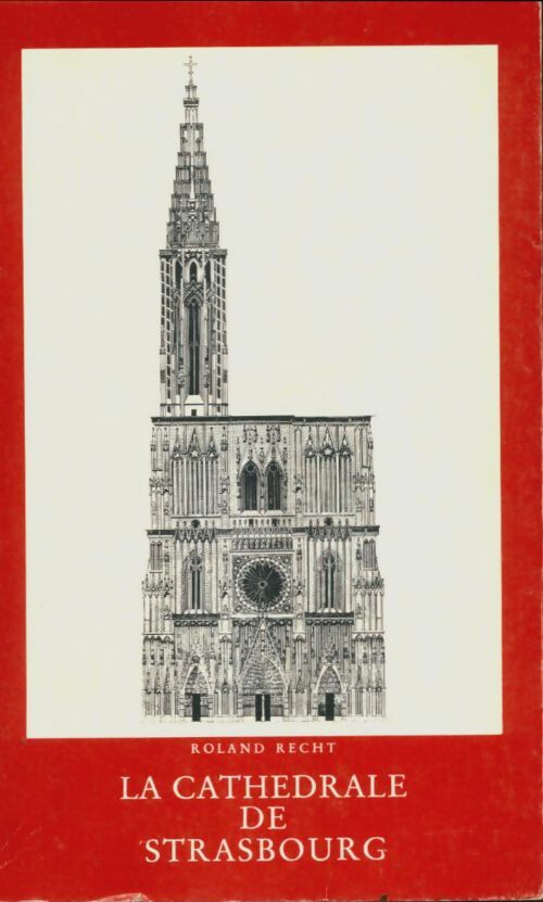 Livrenpoche : La cathédrale de Strasbourg - Roland Recht - Livre