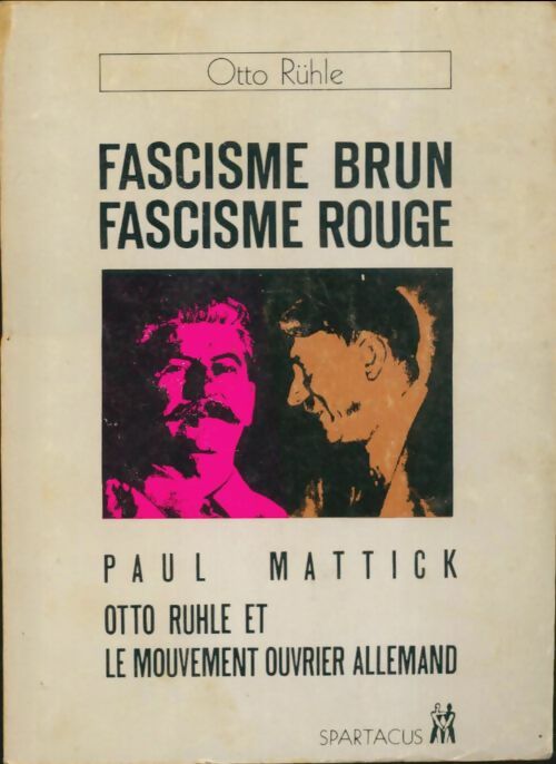 Livrenpoche : Fascisme brun fascisme rouge - Otto Rühle - Livre