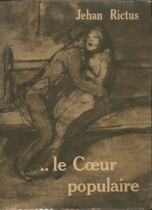 Livrenpoche : Le coeur populaire - Jehan Rictus - Livre