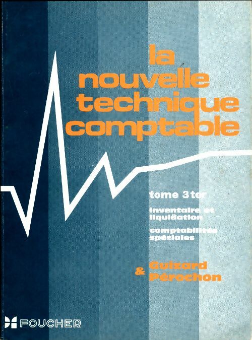 Livrenpoche : La nouvelle technique comptable Tome III Ter - Guizard - Livre