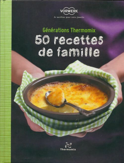 Livrenpoche : Livre Thermomix 50 recettes de famille - Vorwerk - Livre