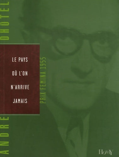 Livrenpoche : Le pays où l'on n'arrive jamais - André Dhôtel - Livre