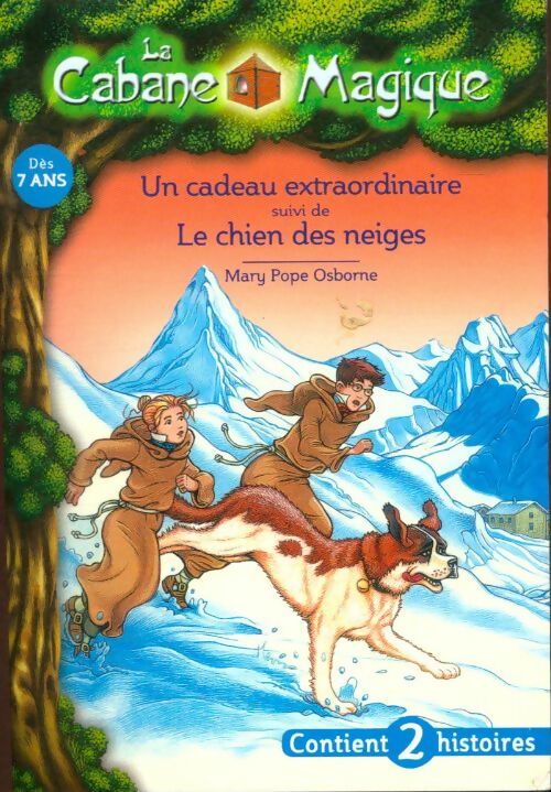 Livrenpoche : La cabane magique Tomes XL & XLI : Un cadeau extraordinaire / Le chien des neiges - Mary Pope Osborne - Livre