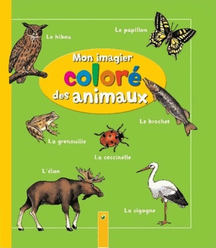 Livrenpoche : Mon imagier coloré des animaux - Pestalozzi - Livre