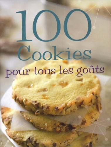 Livrenpoche : 100 cookies pour tous les goûts - Linda Doeser - Livre