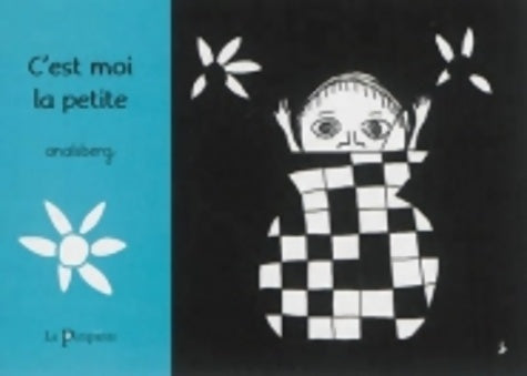 Livrenpoche : C'est moi la petite - Anaïsberg - Livre
