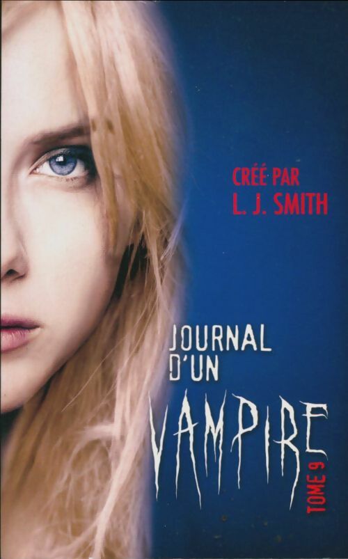 Livrenpoche : Journal d'un vampire Tome IX - le cauchemar - L.J. Smith - Livre