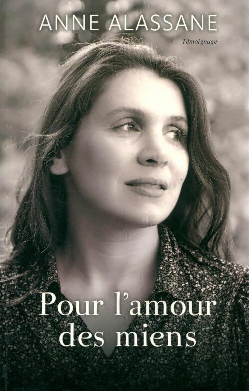 Livrenpoche : Pour l'amour des miens - Anne Alassane - Livre