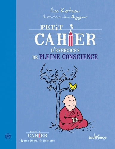 Livrenpoche : Petit cahier d'exercices de pleine conscience - Ilios Kotsou - Livre