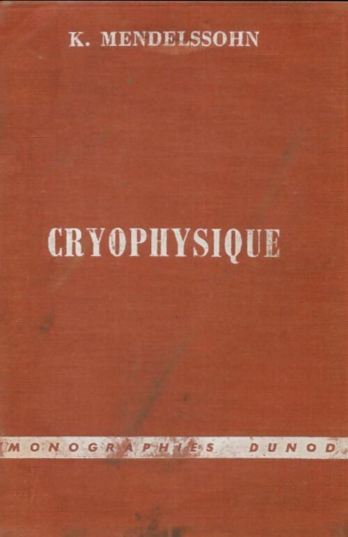 Livrenpoche : Cryophysique - Kurt Mendelssohn - Livre