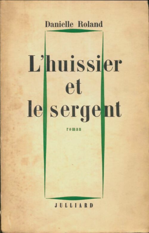 Livrenpoche : L'huissier et le sergent - Danielle Roland - Livre