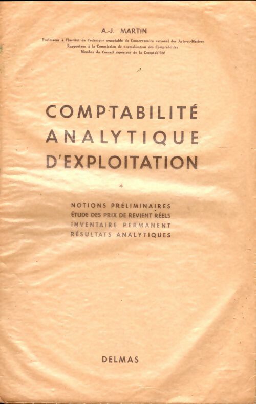 Livrenpoche : Comptabilité analytique d'exploitation Tome I - A.-J. Martin - Livre
