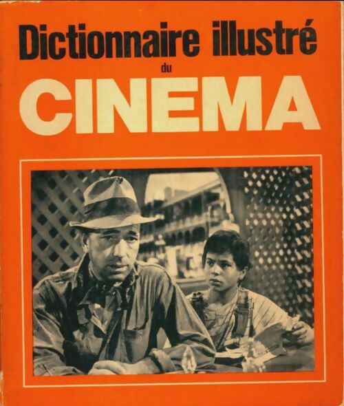 Livrenpoche : Dictionnaire illustré du cinéma - Collectif - Livre